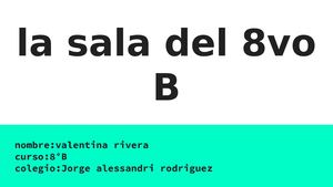 La Sala Del 8vo B