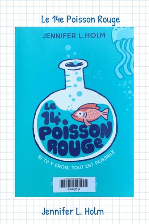 Emeline présente "Le 14e poisson rouge"