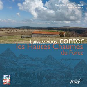 Laissez Vous Conter Les Hautes Chaumes