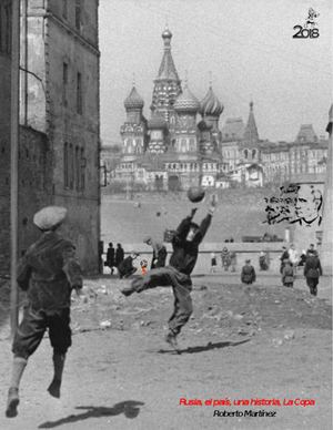 Rusia, El País, Una Historia, La Copa