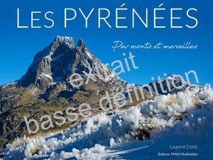 LES PYRENEES Par monts et merveilles