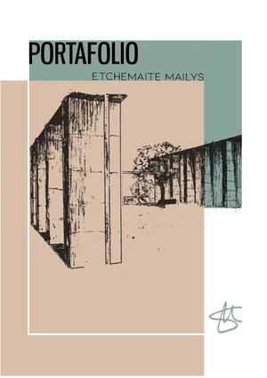 Etchemaite Mailys Arquitecture Portfolio