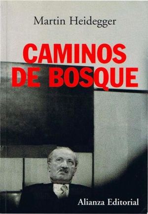 Heidegger Martin Caminos De Bosque