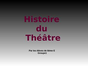 Histoire Theatre 6e Groupe 1