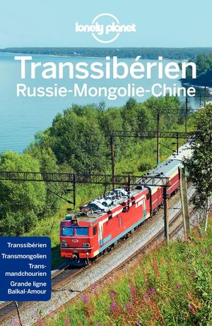 Transsibérien Russie-Mongolie-Chine 6ED