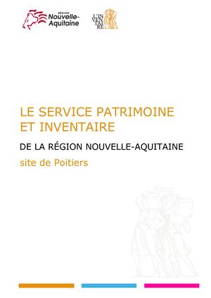 Présentation du Service Patrimoine et Inventaire de la Région Nouvelle Aquitaine, site de Poitiers, mai 2018