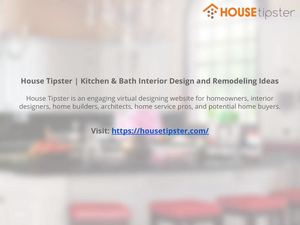 House Tipster | Kitchen & Bath Interior Design and Remodeling Ideas