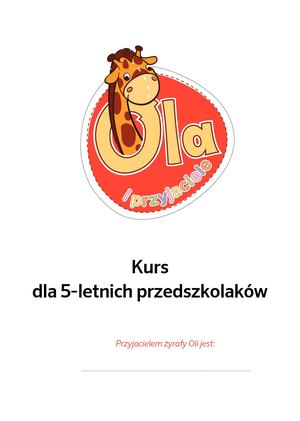 Żyrafa Ola i przyjaciele, karty pracy 5-latków, Tom III
