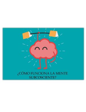 Cómo Funciona La Mente Subconsciente
