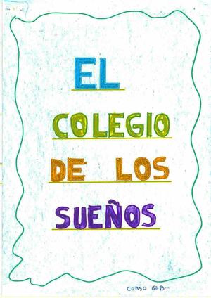 El Colegio De Los Sueños 6ºB