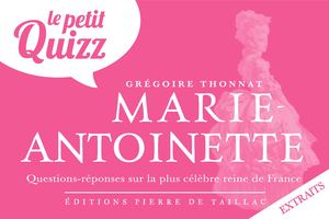 Le petit quizz de  Marie-Antoinette