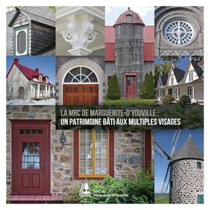 La MRC de Marguerite-D'Youville : un patrimoine bâti aux multiples visages