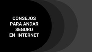 Consejos De Internet 1A