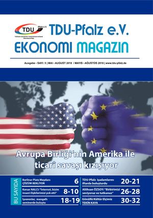 TDU-Pfalz Ekonomi Magazin | Mayıs - Ağustos 2018 | Sayı 5
