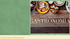 Gastronomía Colombiana2