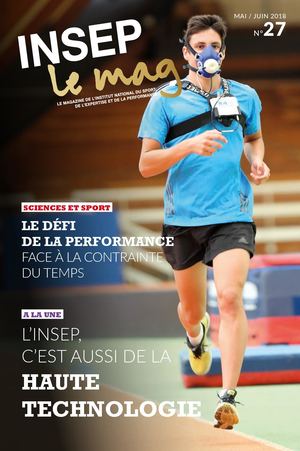 INSEP LE MAG N°27 - MAI/JUIN 2018