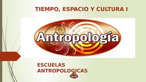 Escuelas Antropologicas