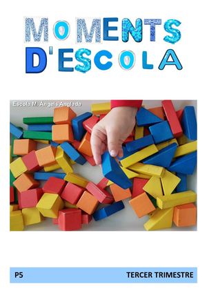 MOMENTS D'ESCOLA - P5 - TERCER TRIMESTRE
