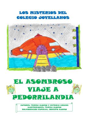 CUENTO 3ºB EL ASOMBROSO VIAJE A  PEDORRILANDIA Con Ilustraciones