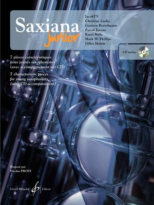 Saxiana Junior par JacobTV, Christian LAUBA,Gustavo BEYTELMNANN, Pascal ZAVARO, Karol BEFFA, Mark W. PHILLIPS, Gilles MARTIN