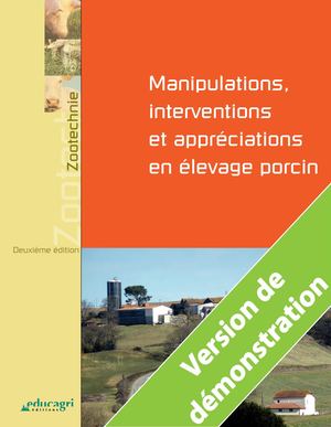 Manipulations, interventions et appréciations en élevage porcin