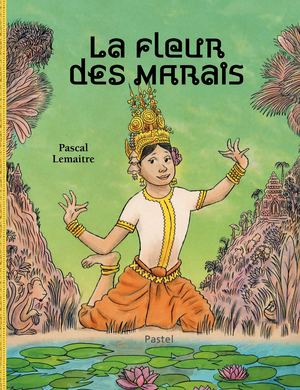 La fleur des marais - Pascal Lemaitre
