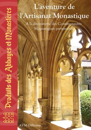 20180620 Produits Monastiques découverte monastères Juin 2018 1