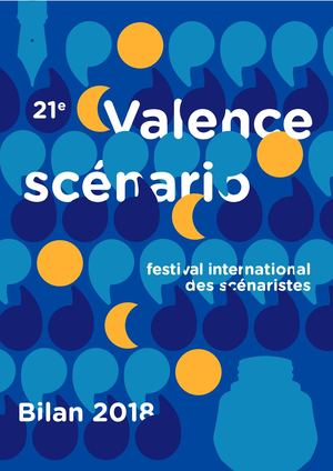 Bilan 2018, 21e édition de Valence scénario, festival international des scénaristes