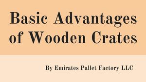 Wooden Crates Suppliers In Uae Epf Llc