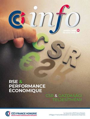 CCI France Hongrie - INFO N°45 - RSE & PERFORMANCE ÉCONOMIQUE / MFKI - INFO 45. szám - CSR & GAZDASÁGI TELJESÍTMÉNY