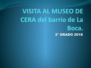 Visita Al Museo De Cera De La Boca