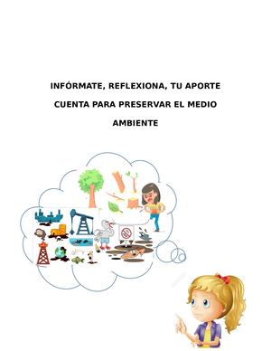 INFÓRMATE, REFLEXIONA, TU APORTE CUENTA PARA PRESERVAR EL MEDIO AMBIENTE