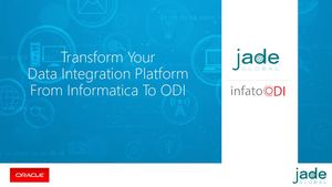 Transform Your Data Integration Platform From Informatica To ODI Webinar Ppt