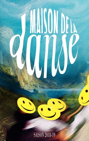 Maison de la Danse - Saison 2018-2019