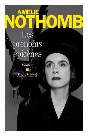 EXTRAIT | Les prénoms épicènes - Amélie Nothomb