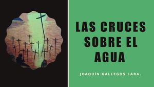 Cruces Sobre El Agua