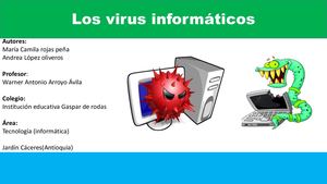Virus Informaticos(andrea Lopez Camila Rojas)2