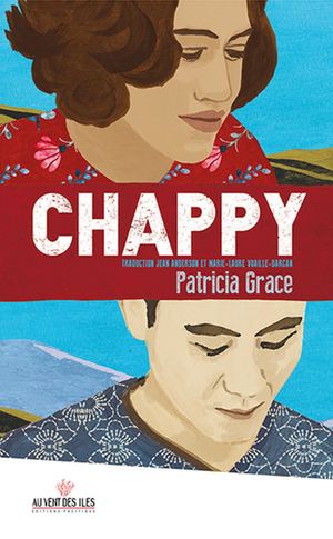 Extrait de "Chappy" de dernier roman de Patricia Grace