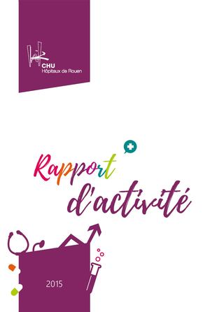 Rapport d'activité 2015 - CHU de Rouen