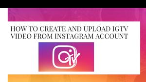 How to Upload IGTV Video from Instagram | Updated
