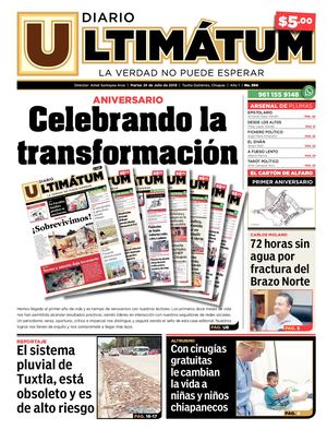 Ultimátum Chiapas, 24 de Julio 2018