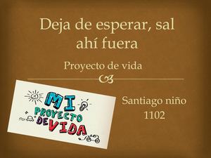 Deja De Esperar, Sal Ahí Fuera