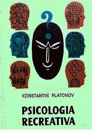 Psicologia Recreativa-- Konstantin Platonov