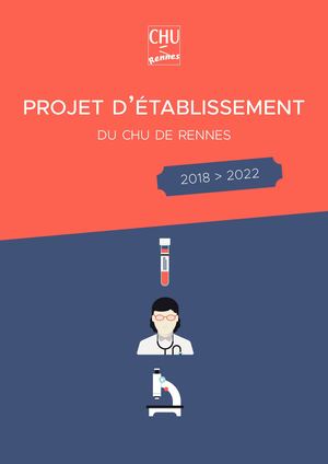 Projet d'établissement 2018-2022 du CHU de Rennes