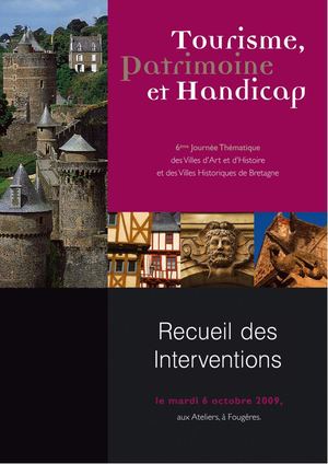 Recueil - 6ème Journée Thématique : Tourisme, patrimoine et handicap