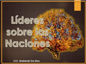 LÍDERES SOBRE LAS NACIONES