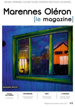MARENNES OLÉRON LE MAGAZINE, N°2, 2017