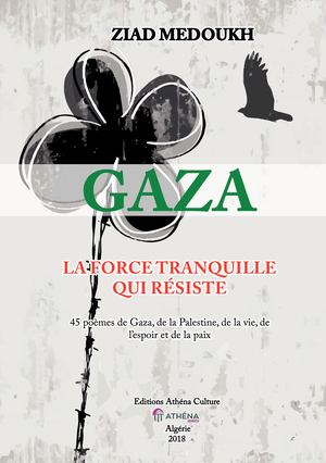 GAZA ''La Force Tranquille Qui Résiste''