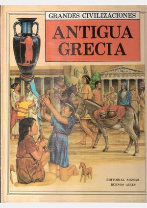 Grandes Civilizaciones Antigua Grecia