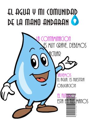 El agua y mi comunidad de la mano andaran